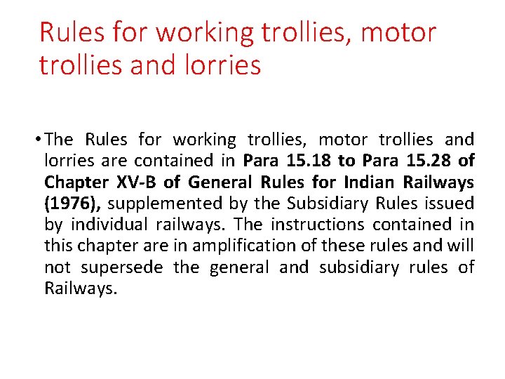 Rules for working trollies, motor trollies and lorries • The Rules for working trollies,