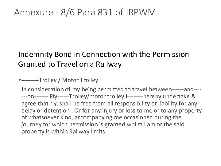 Annexure - 8/6 Para 831 of IRPWM Indemnity Bond in Connection with the Permission