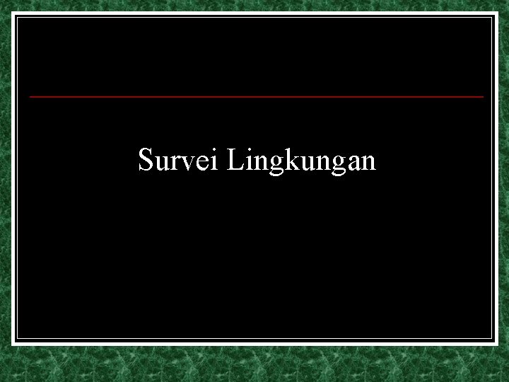 Survei Lingkungan 