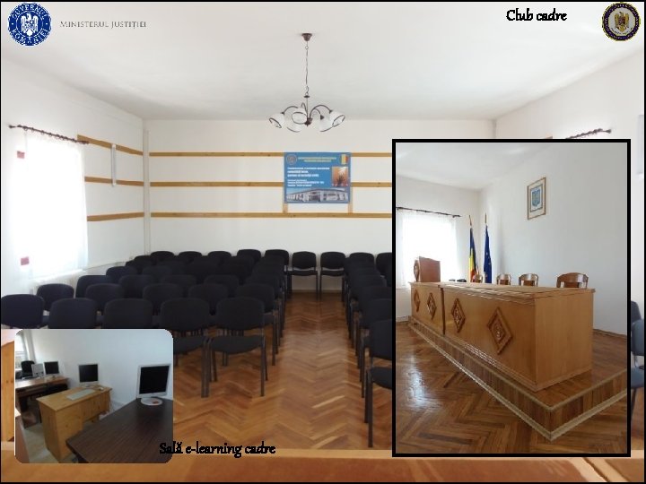 Club cadre Sală e-learning cadre 