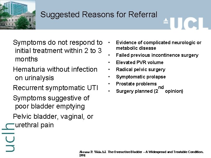 Suggested Reasons for Referral Symptoms do not respond to initial treatment within 2 to