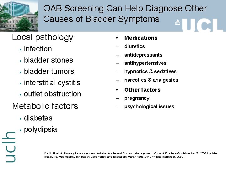 OAB Screening Can Help Diagnose Other Causes of Bladder Symptoms Local pathology § §