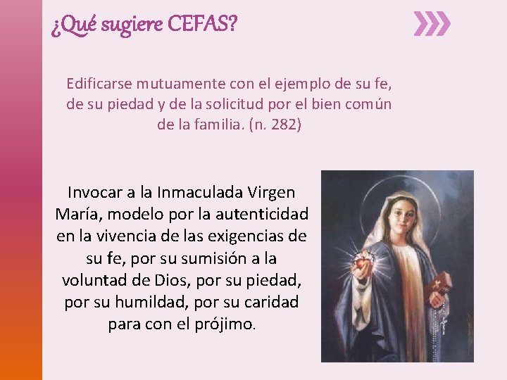 ¿Qué sugiere CEFAS? Edificarse mutuamente con el ejemplo de su fe, de su piedad ¿Qué sugiere CEFAS? Edificarse mutuamente con el ejemplo de su fe, de su piedad