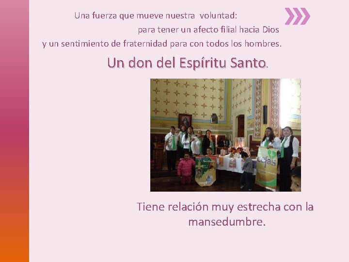 Una fuerza que mueve nuestra voluntad: para tener un afecto filial hacia Dios y Una fuerza que mueve nuestra voluntad: para tener un afecto filial hacia Dios y
