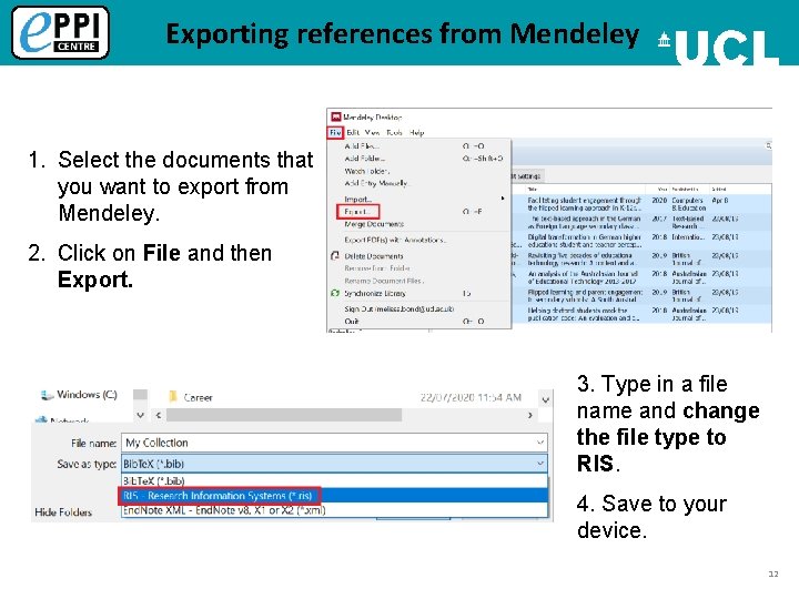 Exporting references from Mendeley 1. Select the documents that you want to export from