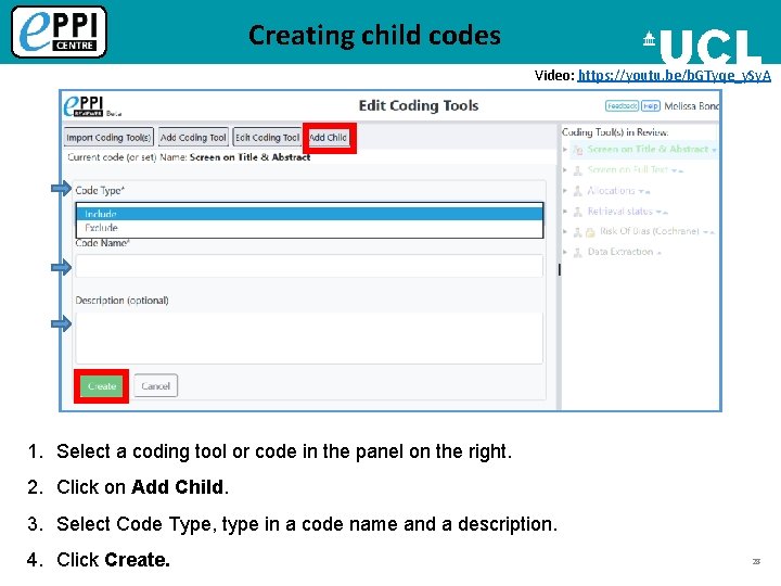 Creating child codes Video: https: //youtu. be/b. GTyqe_y. Sy. A 1. Select a coding