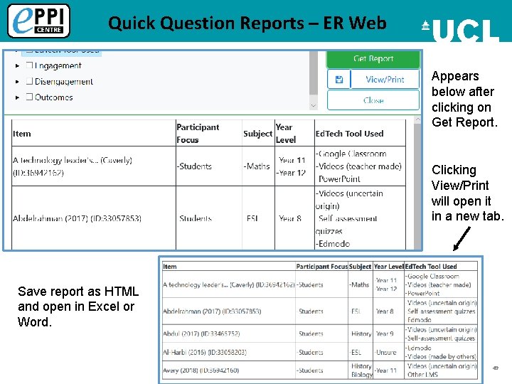 Quick Question Reports – ER Web Appears below after clicking on Get Report. Clicking