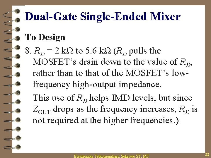 Dual-Gate Single-Ended Mixer To Design 8. RD = 2 kΩ to 5. 6 kΩ