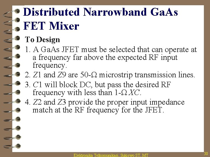 Distributed Narrowband Ga. As FET Mixer To Design 1. A Ga. As JFET must