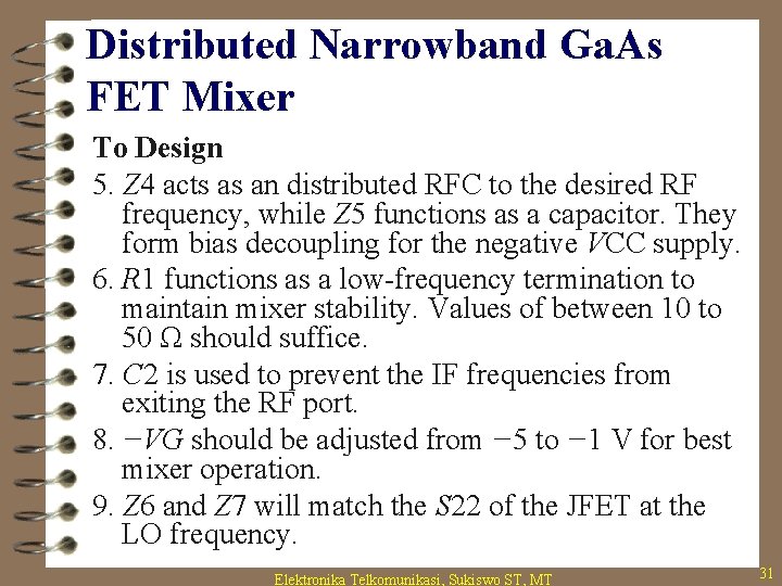 Distributed Narrowband Ga. As FET Mixer To Design 5. Z 4 acts as an