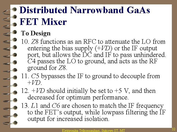 Distributed Narrowband Ga. As FET Mixer To Design 10. Z 8 functions as an