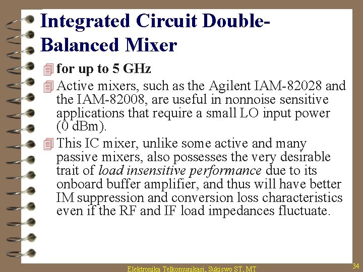 Integrated Circuit Double. Balanced Mixer 4 for up to 5 GHz 4 Active mixers,