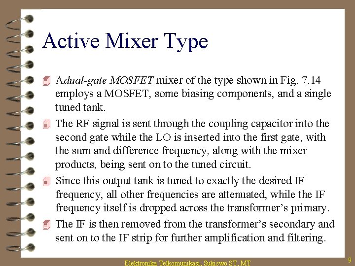 Active Mixer Type 4 Adual-gate MOSFET mixer of the type shown in Fig. 7.