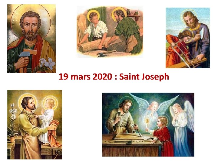 19 mars 2020 : Saint Joseph 