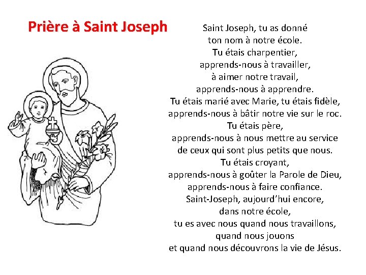 Prière à Saint Joseph, tu as donné ton nom à notre école. Tu étais