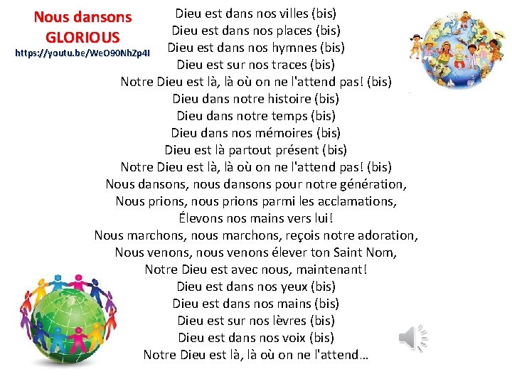 Dieu est dans nos villes (bis) Dieu est dans nos places (bis) Dieu est