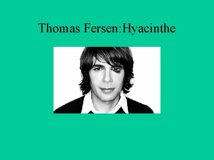 Thomas Fersen: Hyacinthe 