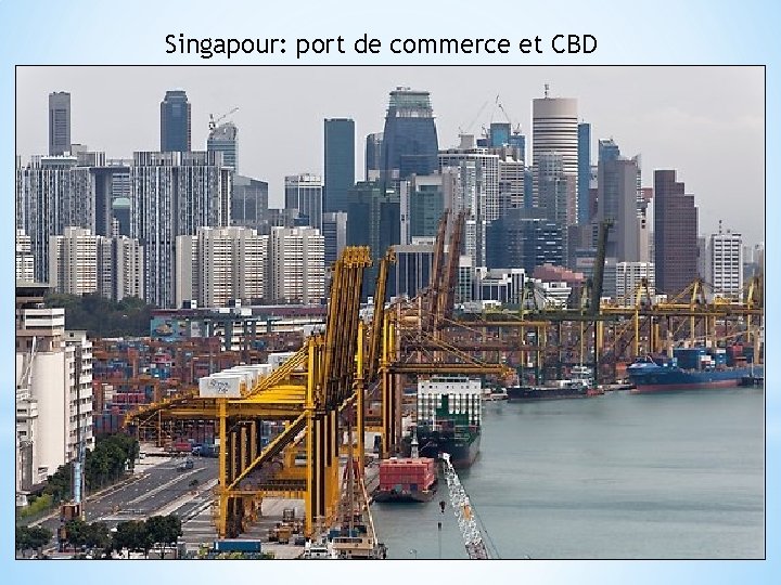 Singapour: port de commerce et CBD 