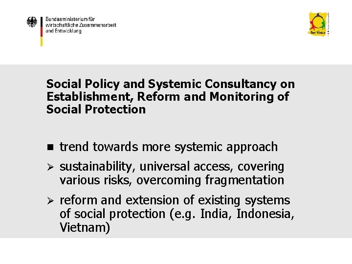 Social Policy and Systemic Consultancy on Establishment, Reform and Monitoring of Social Protection n