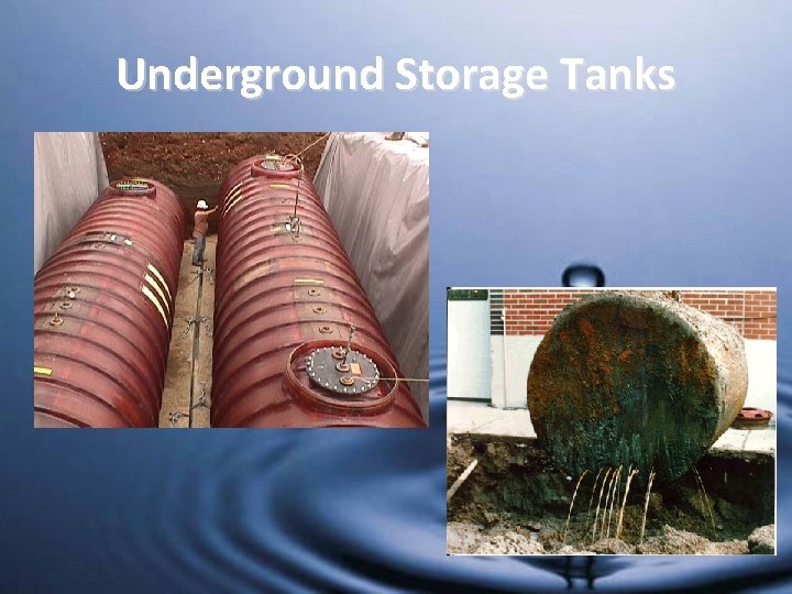 Underground Storage Tanks 