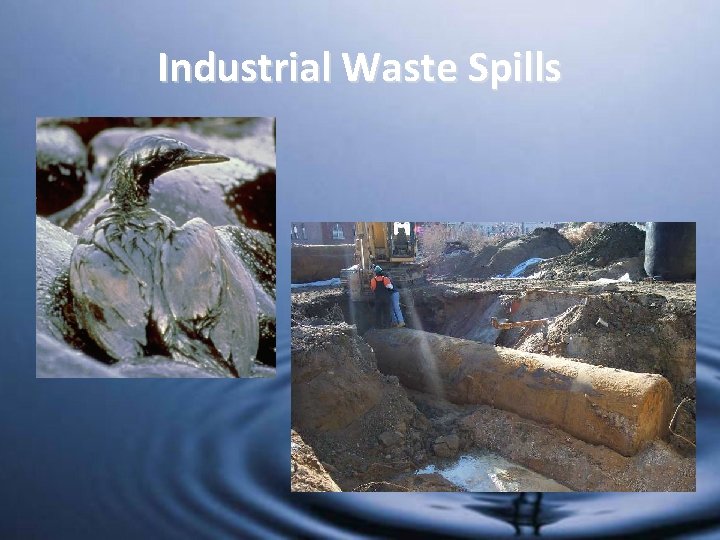 Industrial Waste Spills 