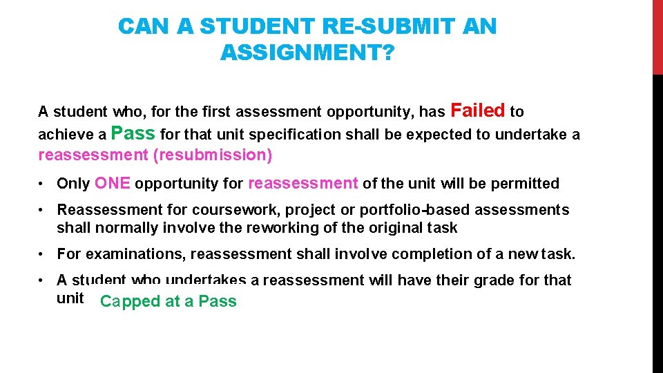 CAN A STUDENT RE-SUBMIT AN ASSIGNMENT? A student who, for the first assessment opportunity,
