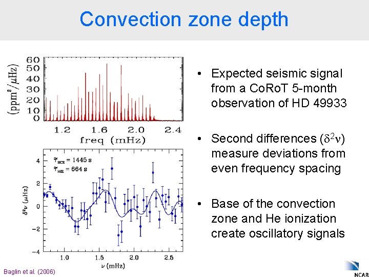Convection zone depth • Expected seismic signal from a Co. Ro. T 5 -month