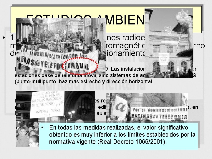 ESTUDIOS AMBIENTALES • 1. Inspección de instalaciones radioeléctricas y medición de campos electromagnéticos en