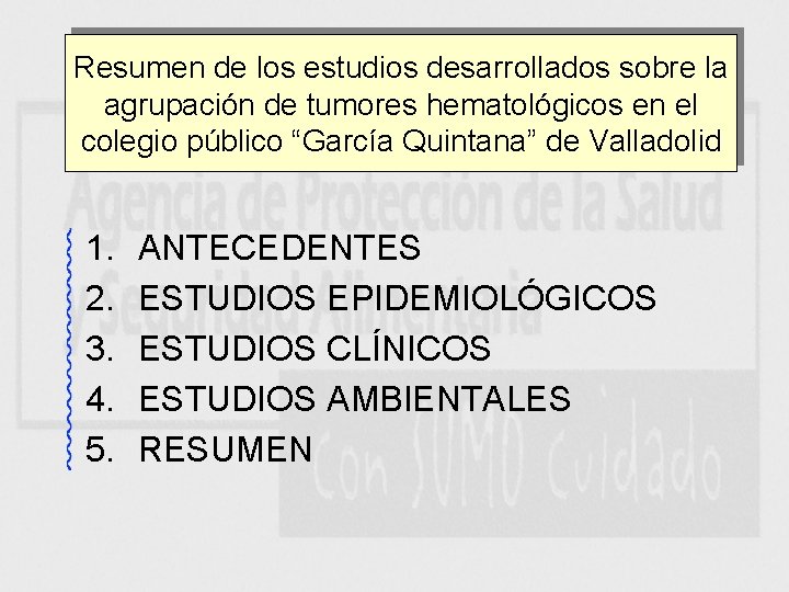 Resumen de los estudios desarrollados sobre la agrupación de tumores hematológicos en el colegio