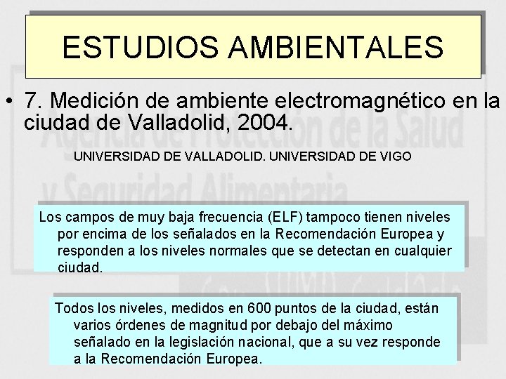 ESTUDIOS AMBIENTALES • 7. Medición de ambiente electromagnético en la ciudad de Valladolid, 2004.