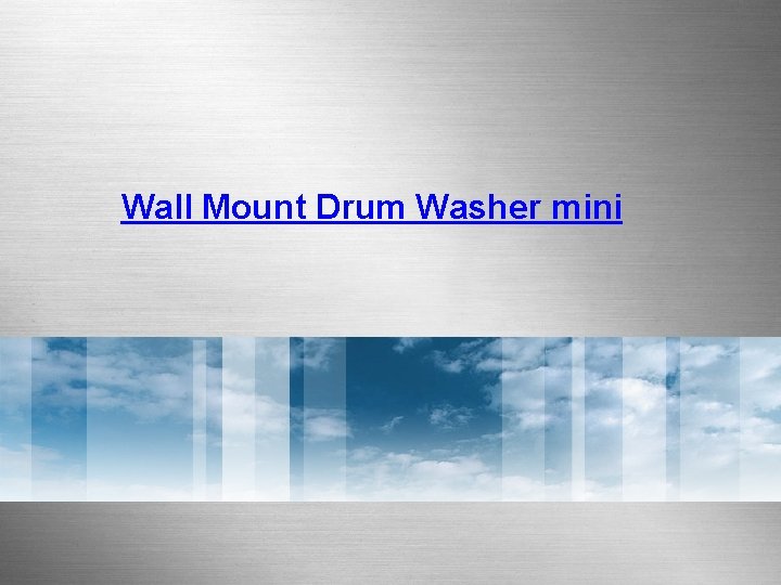 Wall Mount Drum Washer mini 