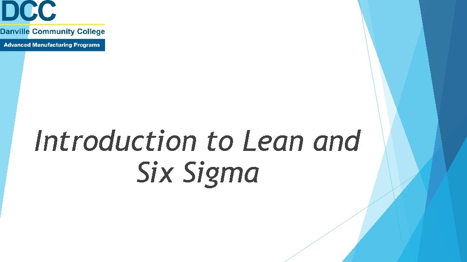 Introduction to Lean and Six Sigma 