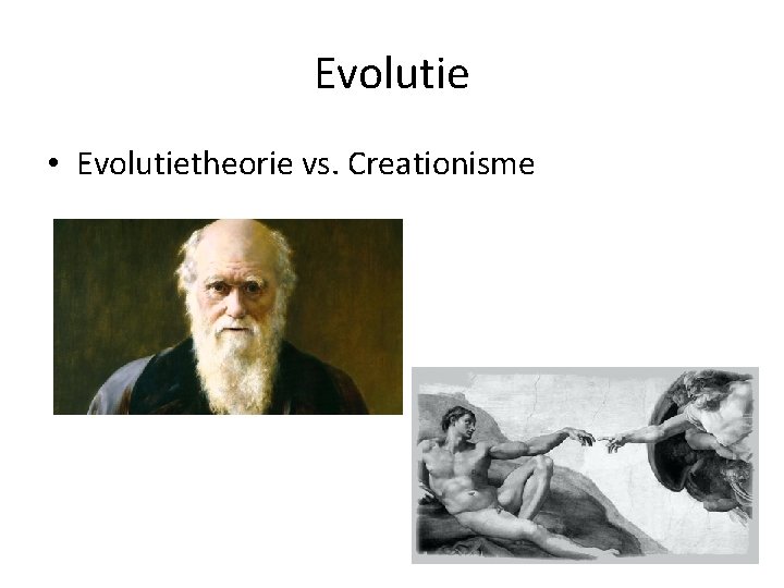 Evolutie • Evolutietheorie vs. Creationisme 
