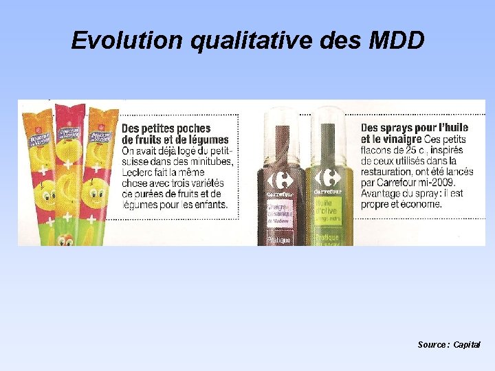 Evolution qualitative des MDD Source : Capital 