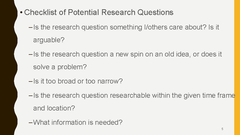  • Checklist of Potential Research Questions – Is the research question something I/others