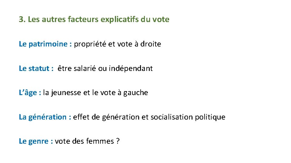 3. Les autres facteurs explicatifs du vote Le patrimoine : propriété et vote à