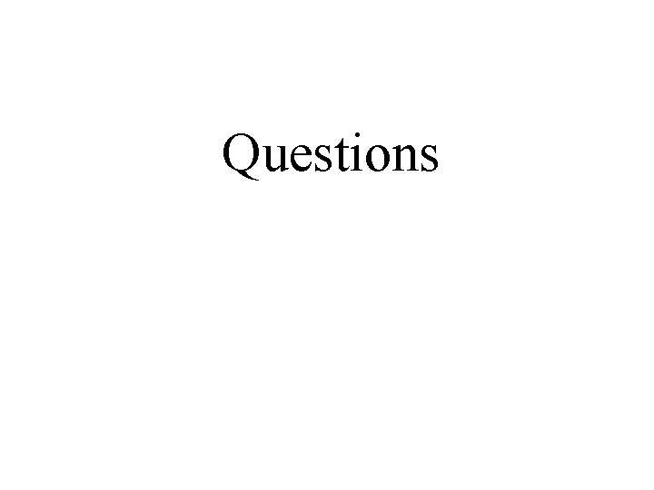 Questions Questions