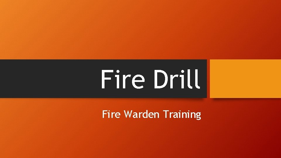 Fire Drill Fire Warden Training 