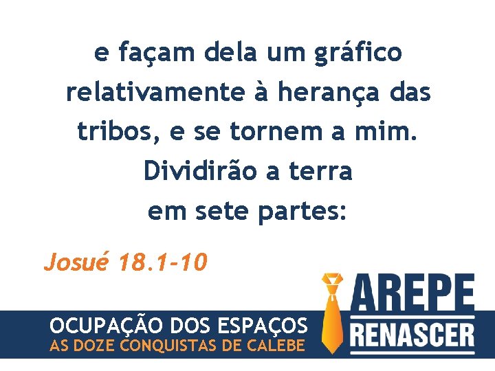 e façam dela um gráfico relativamente à herança das tribos, e se tornem a