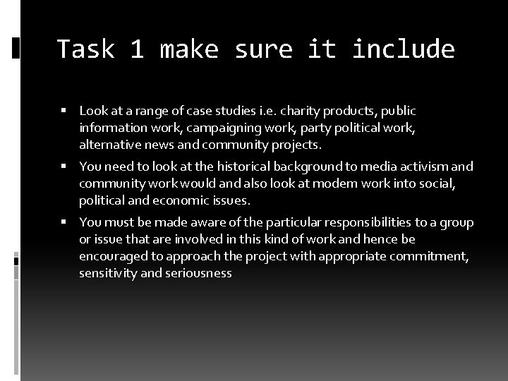 Task 1 make sure it include Look at a range of case studies i.