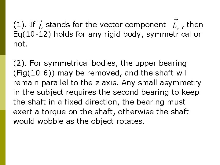 (1). If stands for the vector component , then Eq(10 -12) holds for any