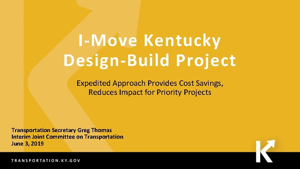 I-Move Kentucky Design-Build Project Expedited Approach Provides Cost Savings, Reduces Impact for Priority Projects