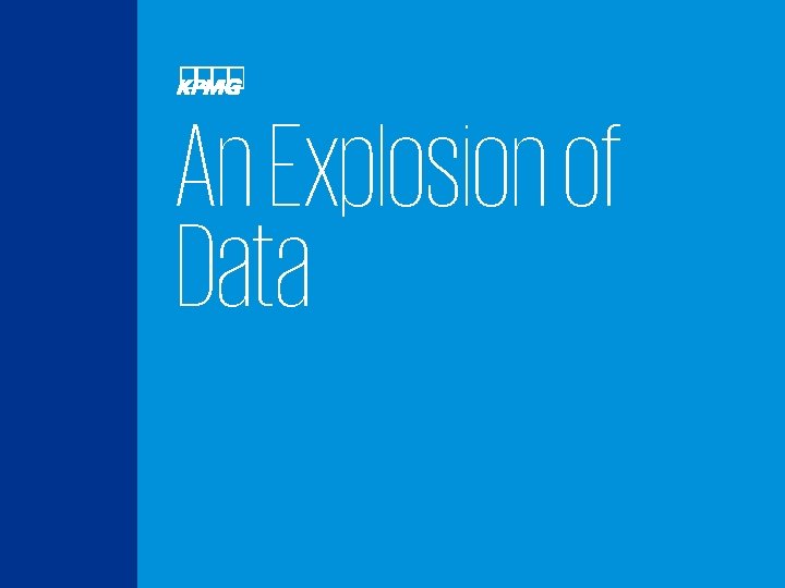 An Explosion of Data 