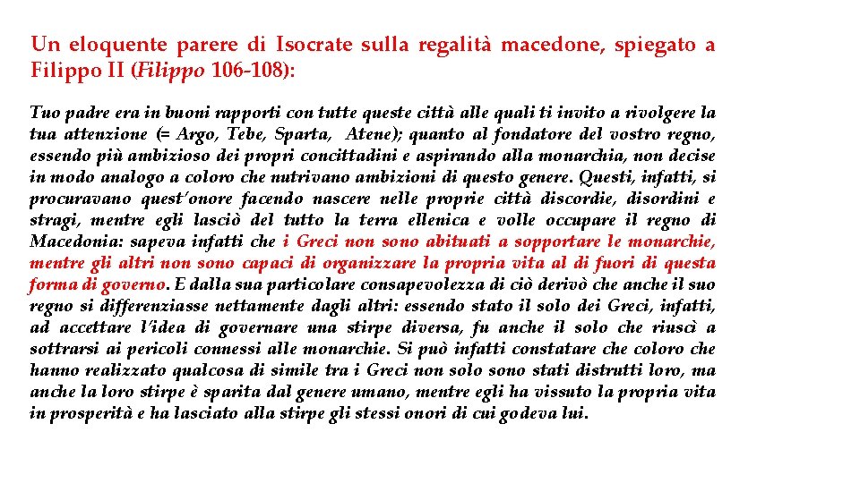 Un eloquente parere di Isocrate sulla regalità macedone, spiegato a Filippo II (Filippo 106 Un eloquente parere di Isocrate sulla regalità macedone, spiegato a Filippo II (Filippo 106