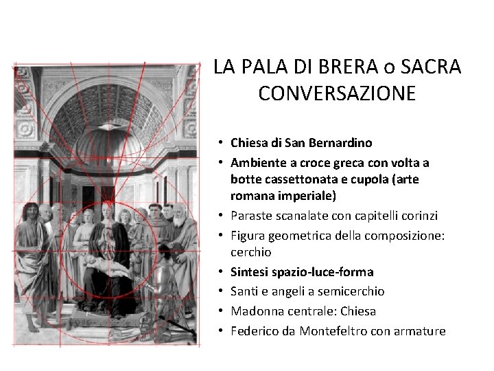 LA PALA DI BRERA o SACRA CONVERSAZIONE • Chiesa di San Bernardino • Ambiente