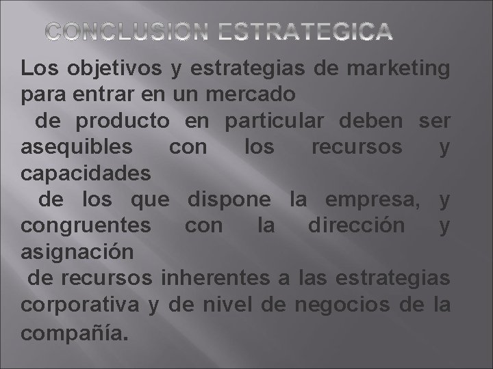 Los objetivos y estrategias de marketing para entrar en un mercado de producto en Los objetivos y estrategias de marketing para entrar en un mercado de producto en