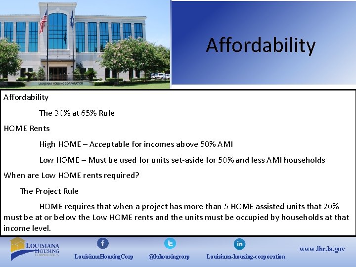 Affordability The 30% at 65% Rule HOME Rents High HOME – Acceptable for incomes