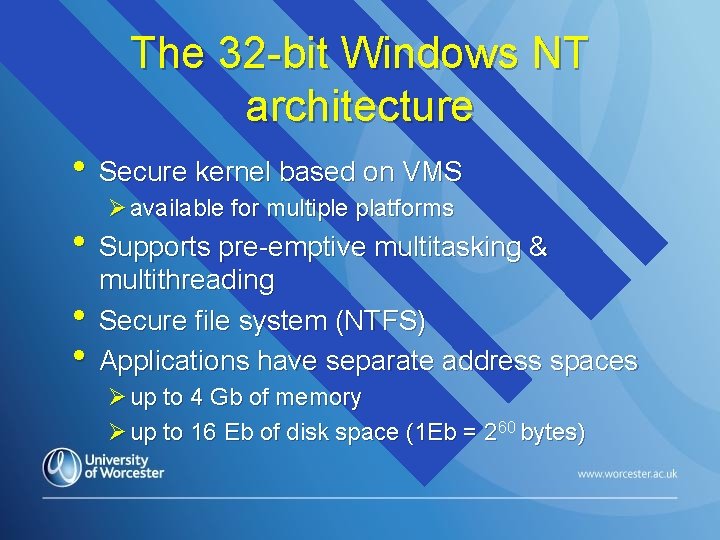 The 32 -bit Windows NT architecture • Secure kernel based on VMS Ø available