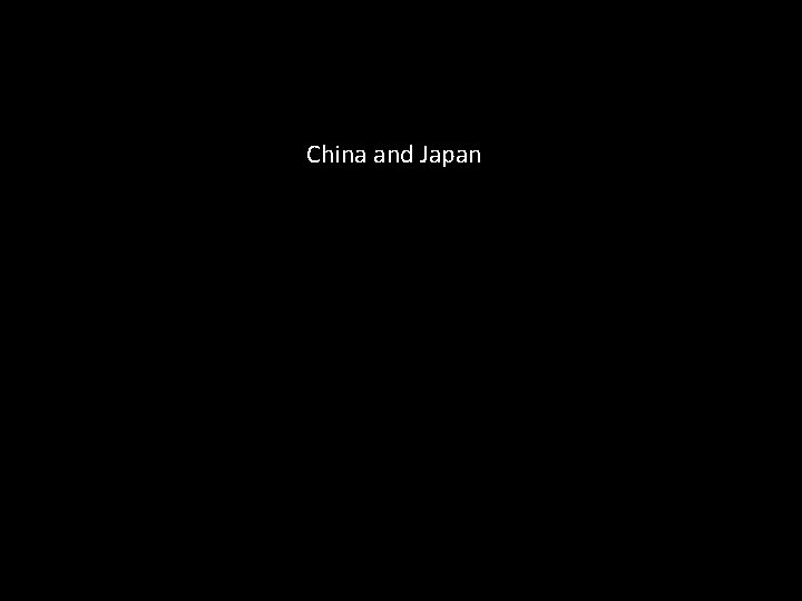 China and Japan 