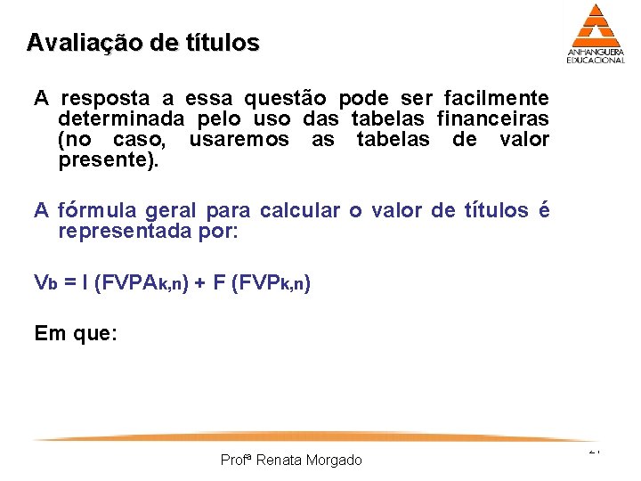 Avaliação de títulos A resposta a essa questão pode ser facilmente determinada pelo uso